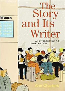 The Story and Its Writer: An Introduction to Short Fiction  9781319105600 Front Cover