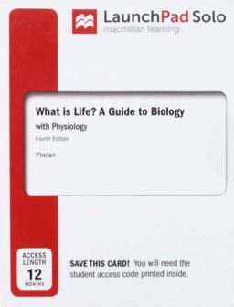 LaunchPad for What Is Life? a Guide to Biology with Physiology (2-Term Access) 4th 9781319106348 Front Cover