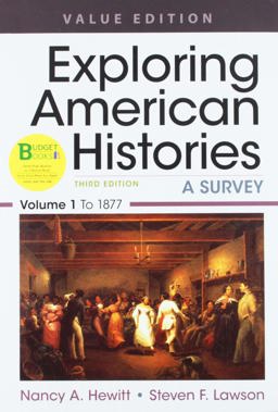 Loose-Leaf Version for Exploring American Histories, Value Edition, Volume 1