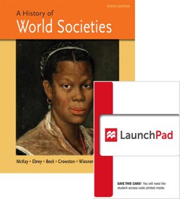 History of World Societies 10e, Combined Volume and LaunchPad (Six Month Access for Virtual Bundle)