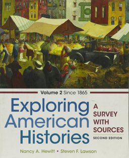 Exploring American Histories, Volume 2 2e and LaunchPad for Exploring American Histories, 2e (6 Month Access)