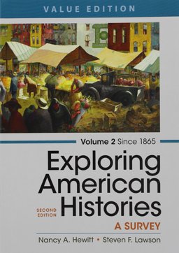 Exploring American Histories, Volume 2 2e and LaunchPad for Exploring American Histories, 2e (6 Month Access)