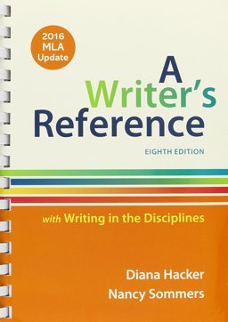 Writer's Reference with Writing in the Disciplines with 2016 MLA Update 8E and LaunchPad for a Writer's Reference (Twelve Month Access)