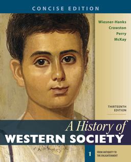 A History of Western Society, Concise Edition, Volume 1