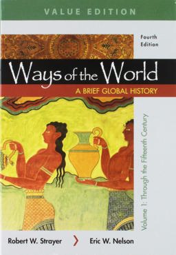 Ways of the World: A Brief Global History; Value Edition  9781319113230 Front Cover