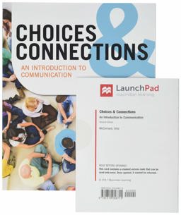 Choices and Connections 2E and LaunchPad for Choices and Connections 2E (Six Month Access)