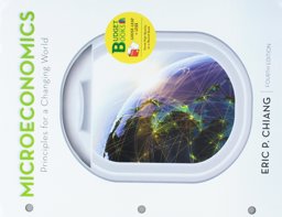Loose-Leaf Version for Microeconomics: Principles for a Changing World 4E and FlipIt for Microeconomics (Six Months Access) and LaunchPad for Chiang's Microeconomics: Principles for a Changing World 4E (Six Months Access)