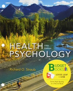 Loose-Leaf Version for Health Psychology 5E and LaunchPad Solo for Health Psychology 5E (Six Months Access)