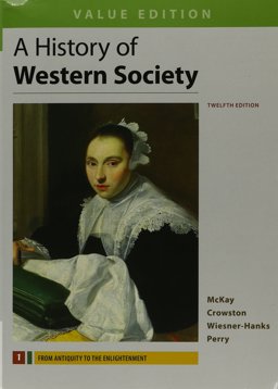History of Western Society, Value Edition, Volume 1 12E and Sources for Western Society, Volume 1 3E