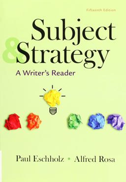 Subject and Strategy A Writer's Reader 15th 9781319131951 Front Cover