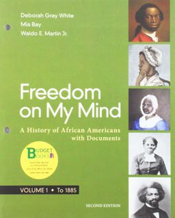 Loose-Leaf Version for Freedom on My Mind 2e and the Bedford Digital Collections for African American History (Six-Months Access)