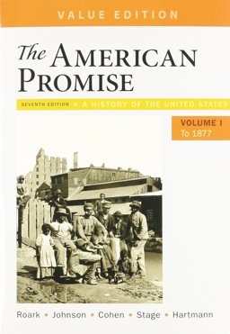 The American Promise, Value Edition, Volume 1 and LaunchPad (Six-Month Access)