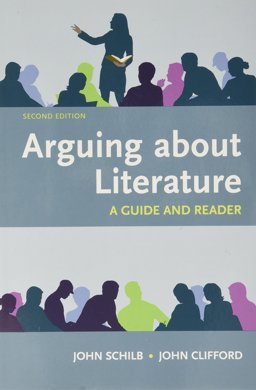 Arguing about Literature: a Guide and Reader, Second Edition and LaunchPad Solo for Literature (Six Month Access) and ML Student Flyer for Tulsa Community College-Southeast Campus 2nd 9781319137724 Front Cover
