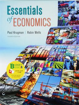 Loose-Leaf Version for Essentials of Economics 4E and Sapling Homework and e-Book for Essentials of Economics 4E
