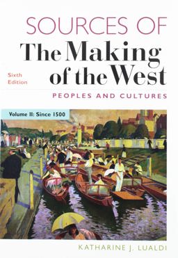 Sources of the Making of the West, Volume II Peoples and Cultures 6th 9781319154523 Front Cover