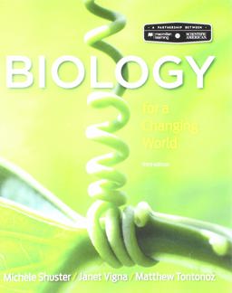 Loose-Leaf Version for Scientific American: Biology for a Changing World 3e and LaunchPad for Shuster's Scientific American Biology for a Changing World 3e (2-Term Access) 3rd 9781319154592 Front Cover