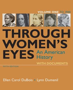 Through Women's Eyes: An American History With Documents  9781319156251 Front Cover