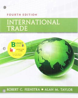 Loose-Leaf Version for International Trade 4e and Launchpad for International Economics 4e (1-Term Access) Loose-Leaf Version for International Trade 4e and Launchpad for International Economics 4e (1-Term Access)