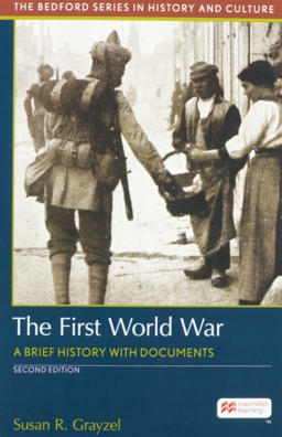 First World War A Brief History with Documents 2nd 9781319169220 Front Cover