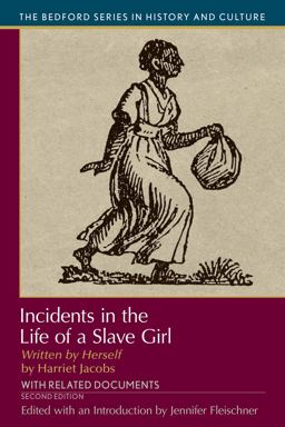 Incidents in the Life of a Slave Girl, Written by Herself With Related Documents 2nd 9781319169251 Front Cover