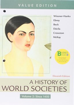 Loose-Leaf Version for a History of World Societies, Value Edition, Volume 2 and Launchpad for a History of World Societies (1-Term Access)