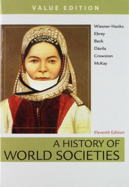 A History of World Societies Value, Combined Volume and Launchpad for a History of World Societies (2-Term Access)