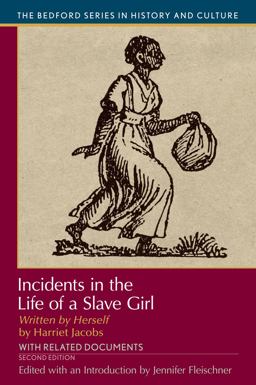 Incidents in the Life of a Slave Girl, Written by Herself