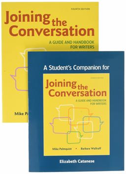 Joining the Conversation: a Guide and Handbook for Writers 4th 9781319192433 Front Cover