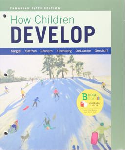 Loose-Leaf Version for How Children Develop Canadian Edition and LaunchPad for How Children Develop Canadian Edition (Six-Month Access)