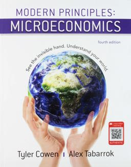 Modern Principles: Microeconomics 4e and LaunchPad for Modern Principles of Microeconomics (1-Term Access)