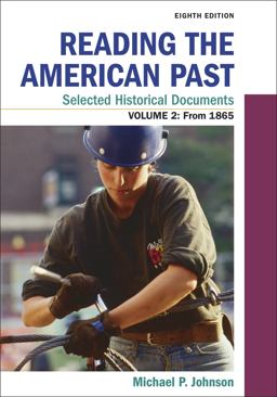 Reading the American Past: Selected Historical Documents, Volume 2: Since 1865 8th 9781319212018 Front Cover