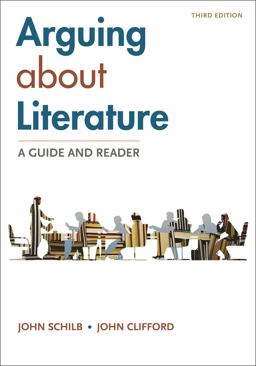 Arguing about Literature: a Guide and Reader