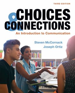 Loose-Leaf Version for Choices and Connections An Introduction to Communication 3rd 9781319227388 Front Cover
