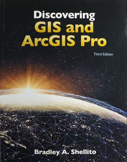 Discovering GIS and ArcGIS Pro 3rd 9781319230753 Front Cover