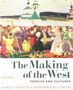 The Making of the West Combined Volume 6e and LaunchPad for the Making of the West 6e (2-Term Access) The Making of the West Combined Volume 6e and LaunchPad for the Making of the West 6e (2-Term Access)