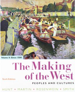 Making of the West 6e Volume Two: since 1500 and Sources for the Making of the West 6e Volume Two 6th 9781319235635 Front Cover