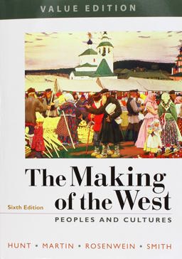 Making of the West, Value Edition, Combined 6e and LaunchPad for the Making of the West 6e (2-Term Access) 6th 9781319235901 Front Cover