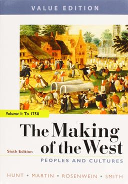 The Making of the West 6e, Value Edition, Volume One and Achieve Read and Practice for the Making of the West 6e, Value Edition (1-Term Access) The Making of the West 6e, Value Edition, Volume One and Achieve Read and Practice for the Making of the West 6e, Value Edition (1-Term Access)