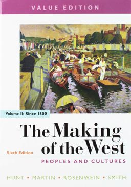 The Making of the West 6e, Value Edition, Volume Two and Achieve Read and Practice for the Making of the West 6e, Value Edition (1-Term Access) The Making of the West 6e, Value Edition, Volume Two and Achieve Read and Practice for the Making of the West 6e, Value Edition (1-Term Access)