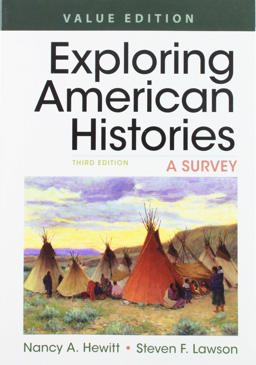 Exploring American Histories, Value Edition, Combined Volume and LaunchPad for Exploring American Histories (2-Term Access)