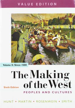 Making of the West 6e, Value Edition, Volume Two and Sources for the Making of the West 6e, Volume Two 6th 9781319237042 Front Cover