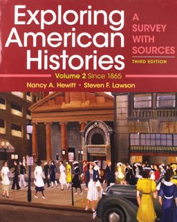 Exploring American Histories, Volume 2 and Thinking Through Sources for Exploring American Histories Volume 2