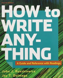 How to Write Anything with Readings 4e and Student Companion for How to Write Anything with Readings 4e