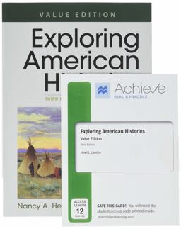 Exploring American Histories, Value Edition, Combined Volume and Achieve Read and Practice for Exploring American Histories, Value Edition (Twelve-Months Access)