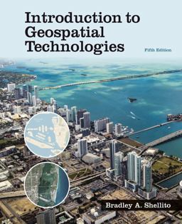 Introduction to Geospatial Technologies 5th 9781319249519 Front Cover