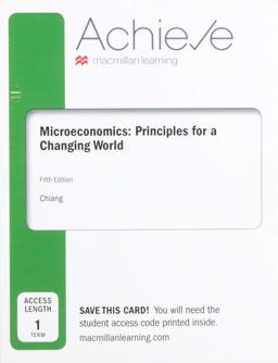 Achieve for Microeconomics: Principles for a Changing World (1-Term Access)