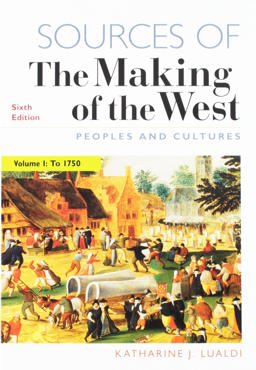 Achieve Read and Practice for the Making of the West, Value Edition (Twelve-Months Access) and Sources for the Making of the West, Volume 1 and Sources for the Making of the West, Volume 2 Achieve Read and Practice for the Making of the West, Value Edition (Twelve-Months Access) and Sources for the Making of the West, Volume 1 and Sources for the Making of the West, Volume 2