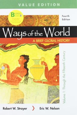 Ways of the World - A Brief Global History, Value Edition + Launchpad for Ways of the World With Sources Six-month Access:  9781319259433 Front Cover
