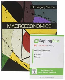 Macroeconomics 10e and SaplingPlus for Macroeconomics (Six-Months Access)