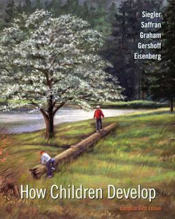 How Children Develop, Canadian Edition How Children Develop, Canadian Edition